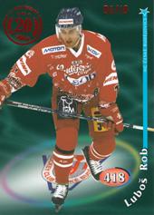 Rob Luboš 18-19 OFS Classic 20th Anniversary 98-99 #418