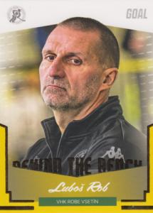 Rob Luboš 23-24 GOAL Cards Chance liga Behind the Bench #BB-5