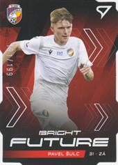 Šulc Pavel 21-22 Fortuna Liga Bright Future Diecut Limited #BF5