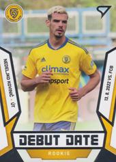 Kovinić Nedeljko 22-23 Fortuna Liga Debut Date Rookie #DR-20