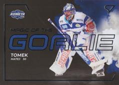 Tomek Matej 21-22 Tipsport Extraliga Magic of the Goalie #MG-10