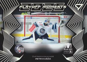 Kváča Petr 2025 Tipsport ELH Play Off Play Off Moments #PM-06 Kváča Petr 2025 Tipsport ELH Play Off Play Off Moments #PM-06